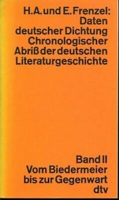 Daten deutscher Dichtung : chronologischer Abriß der deutschen Literaturgeschichte. Bd. 2, Vom Biedermeier bis zur Gegenwart