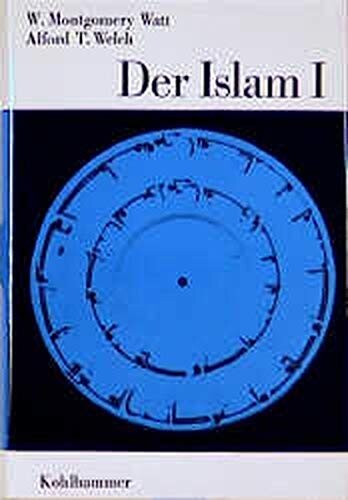 Der Islam (Die Religionen der Menschheit) (German Edition)