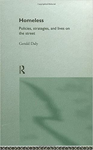 Homeless: Policies, strategies and Lives on the Streets