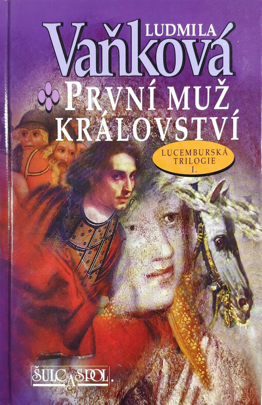 První muž království : lucemburská trilogie I