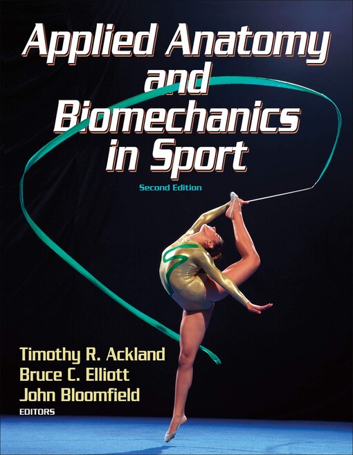 Applied anatomy and biomechanics in sport