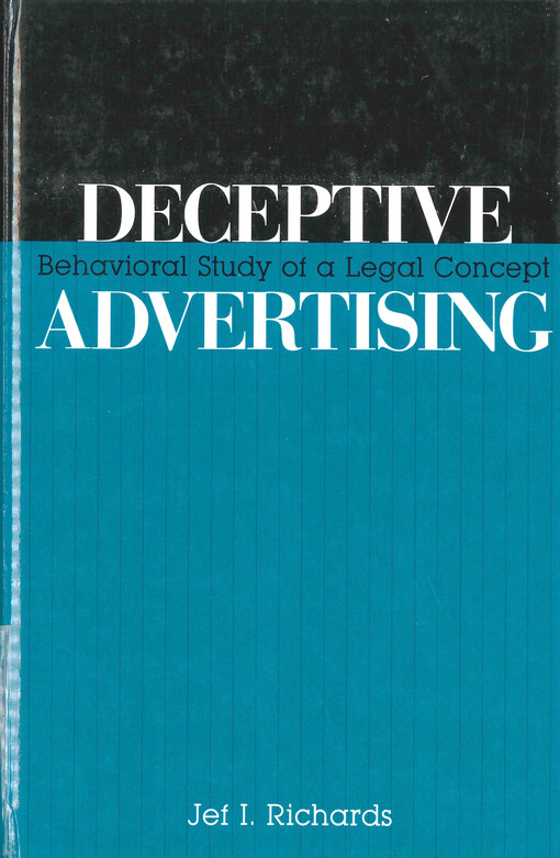 Deceptive advertising : behavioral study of a legal concept