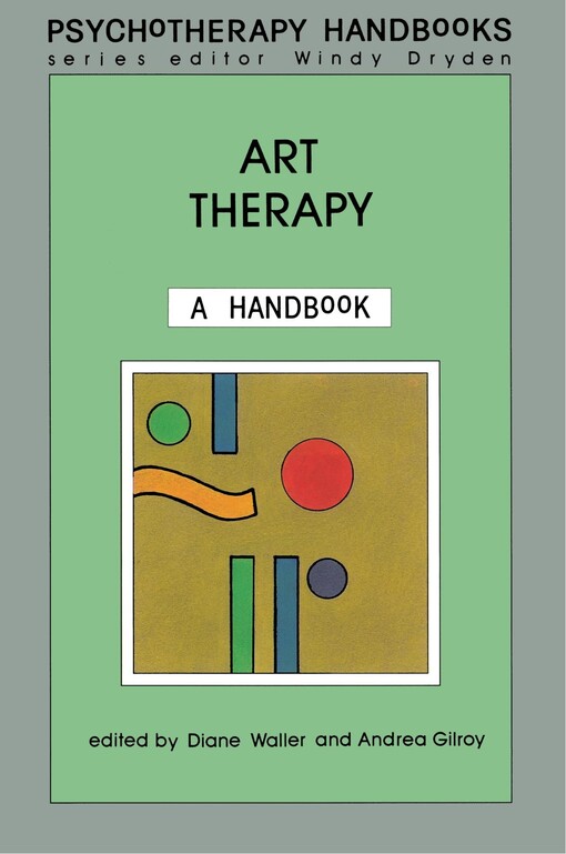Art Therapy: A Handbook (PSYCHOTHERAPY HANDBOOKS SERIES)