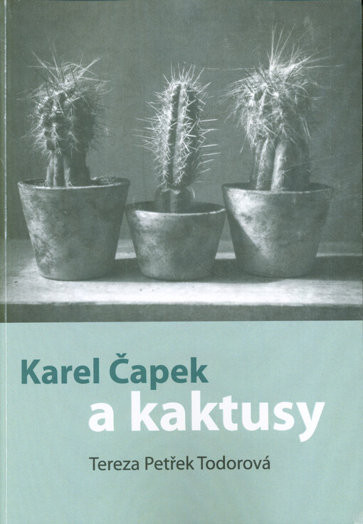 Karel Čapek a kaktusy