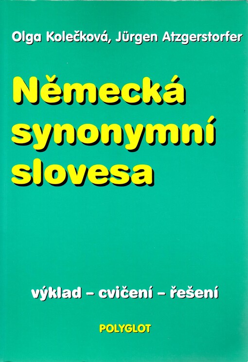Německá synonymní slovesa: výklad, cvičení, řešení
