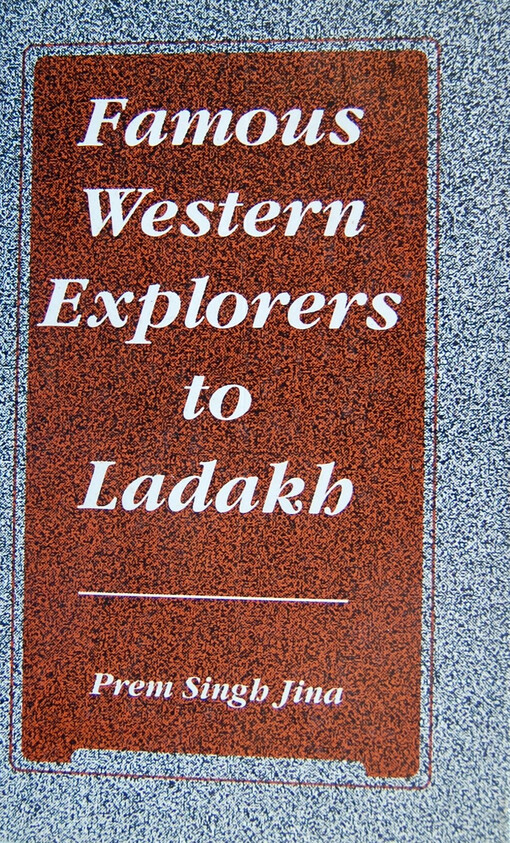 Famous Western Explorers to Ladakh