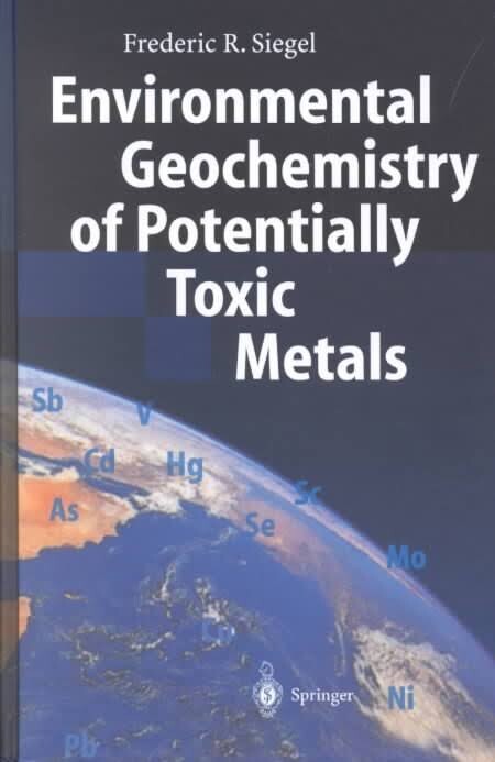 Environmental Geochemistry of Potentially Toxic Metals
