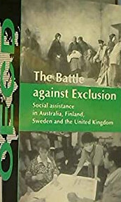 The Battle Against Exclusion: Social Assistance in Australia, Finland,