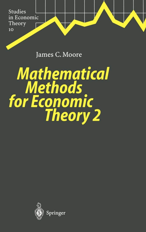 Mathematical Methods for Economic Theory 2 (Studies in Economic Theory)