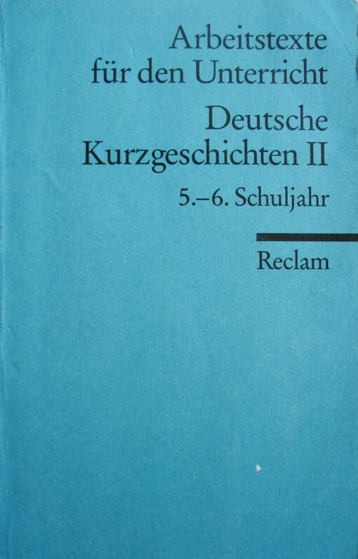 Deutsche Kurzgeschichten 5. - 6. Schuljahr