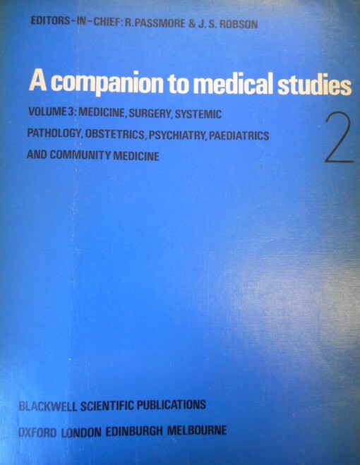 A companion to medical studies. Volume 3, Medicine, surgery, systematic pathology, obstetrics, psychiatry, paediatrics and community medicine. Part 1