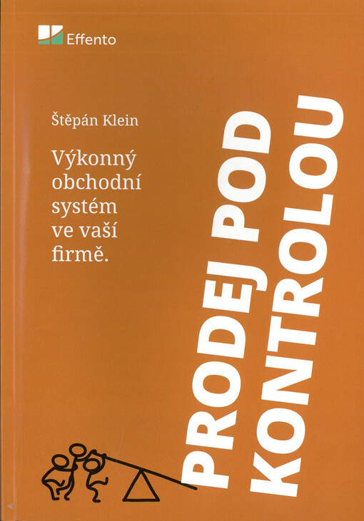 Prodej pod kontrolou : výkonný obchodní systém ve vaší firmě