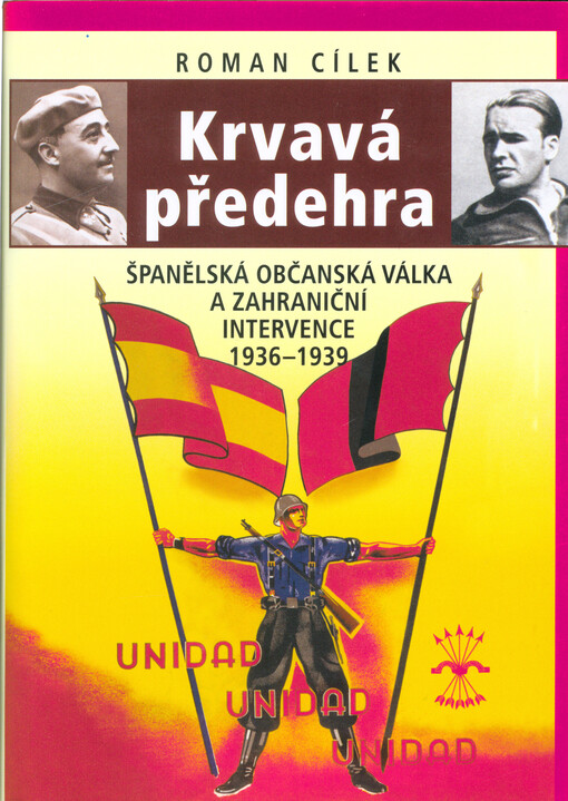 Krvavá předehra : španělská občanská válka a zahraniční intervence 1936-1939