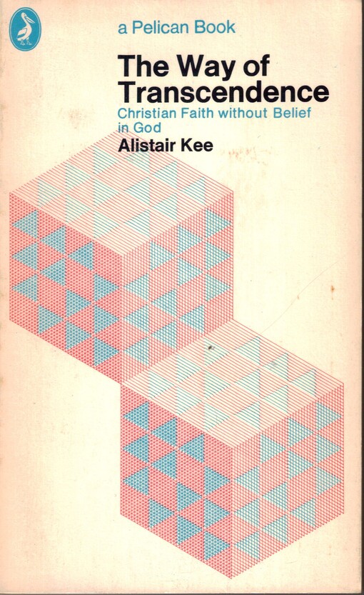 The Way of Transcendence: Christian Faith without Belief in God (Pelican)