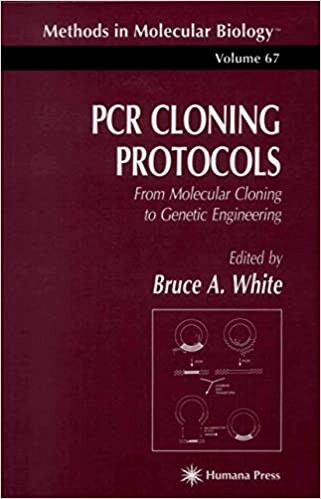 PCR Cloning Protocols: From Molecular Cloning to Genetic Engineering (Methods in Molecular Biology)