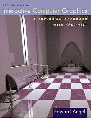 Interactive computer graphics : a top-down approach with OpenGL