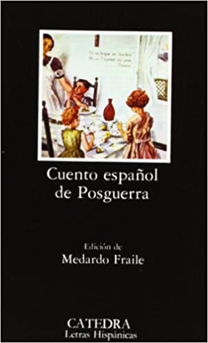 Cuento Espanol De Posguerra/ Spanish Story of Postwar Period (Letras Hispanicas) (Spanish Edition)