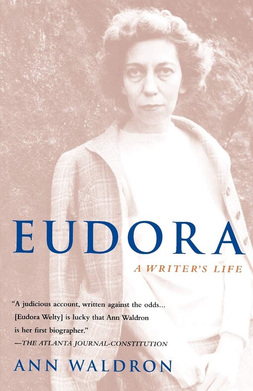 Eudora Welty: A Writer's Life