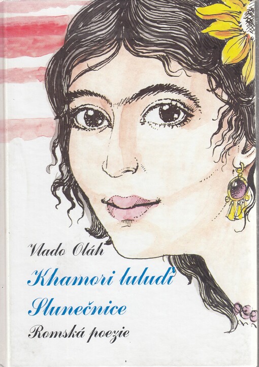 Khamori luluďi =: Slunečnice : romská poezie