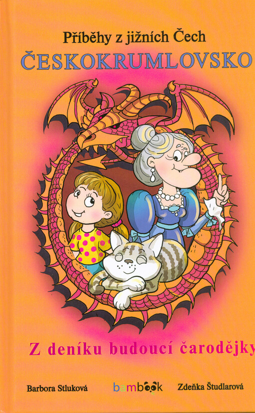 Příběhy z jižních Čech. Českokrumlovsko : z deníku budoucí čarodějky