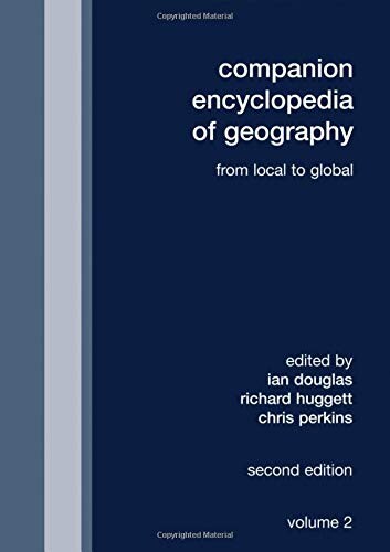 Companion Encyclopedia of Geography: From the Local to the Global, 2 Volume Set