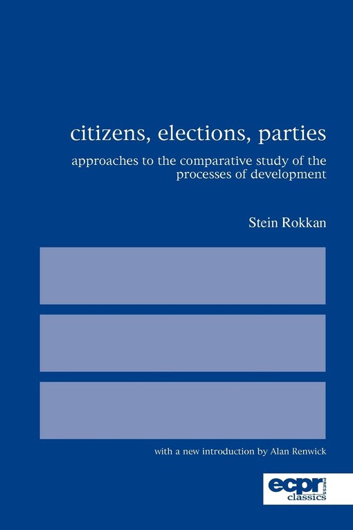 Citizens, elections, parties : approaches to the comparative study of the processes of development