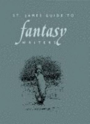 St. James Guide to Fantasy Writers Edition 1.