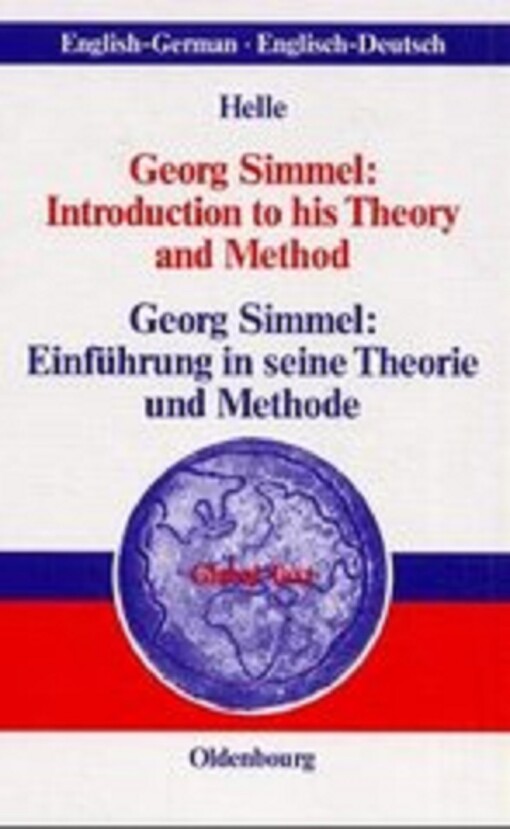 Georg Simmel : introduction to his theory and method