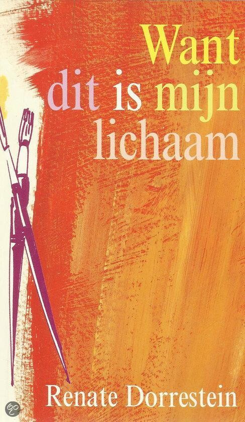 Want dit is mijn lichaam (Dutch Edition)