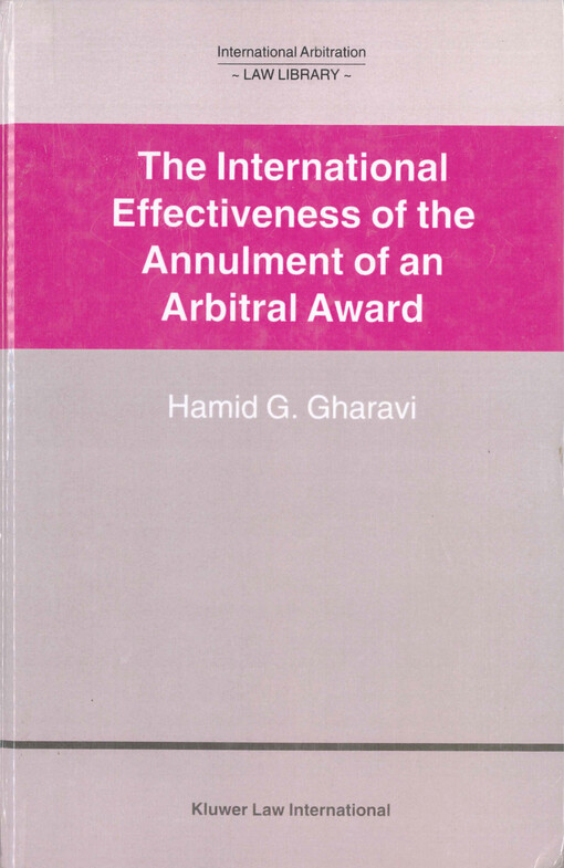 The international effectiveness of the annulment of an arbitral award