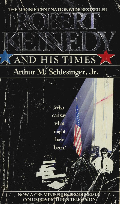 Robert Kennedy and his times