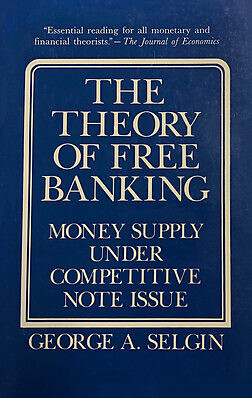 The Theory of Free Banking