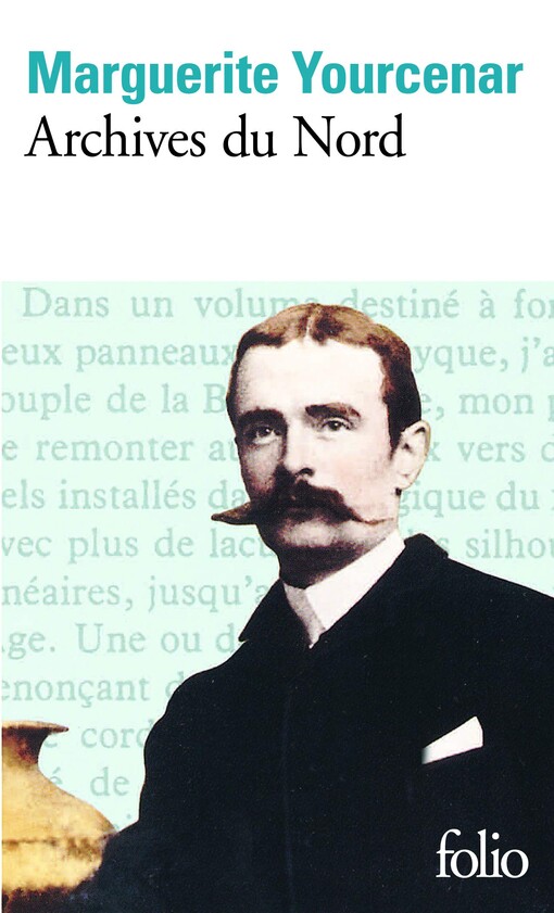 Le Labyrinthe du monde. II, Archives du Nord