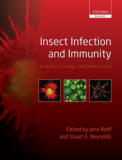 Insect Infection and Immunity: Evolution, Ecology, and Mechanisms (Oxford Biology)