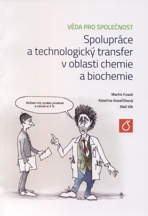 Věda pro společnost : spolupráce a technologický transfer v oblasti chemie a biochemie