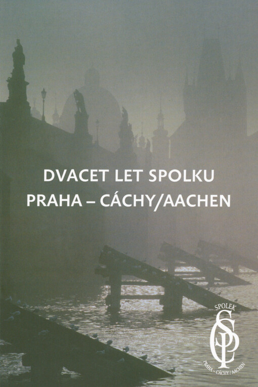 Dvacet let Spolku Praha - Cáchy/Aachen