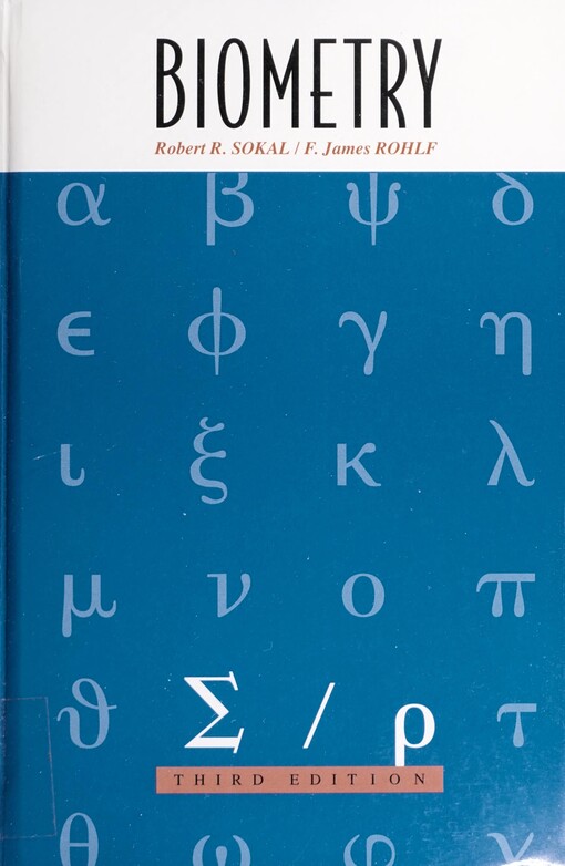 Biometry: The Principles and Practices of Statistics in Biological Research