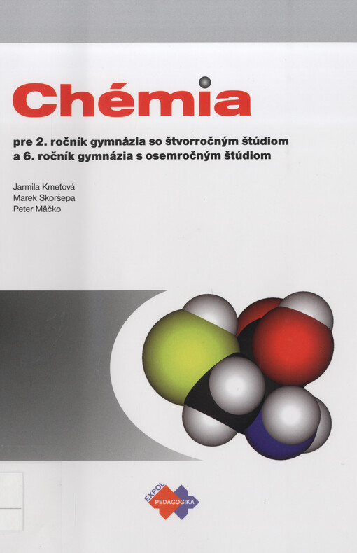 Chémia pre 2. ročník gymnázia so štvorročným štúdiom a 6. ročník gymnázia s osemročným štúdiom