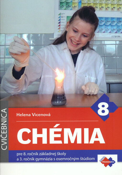 Chémia pre 8. ročník základnej školy a 3. ročník gymnázia s osemročným štúdiom