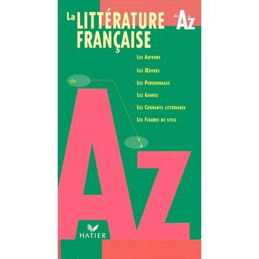 La littérature française de A à Z
