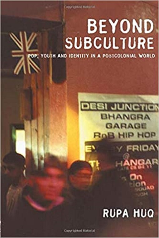Beyond subculture : pop, youth and identity in a postcolonial world