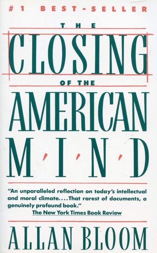 The Closing of the American Mind