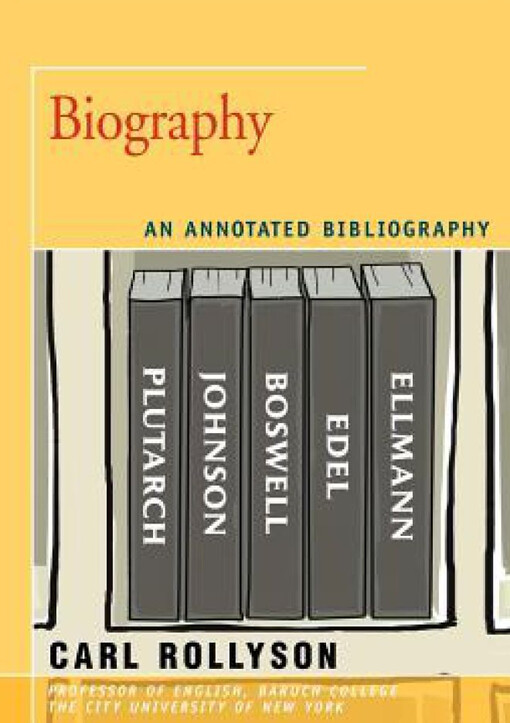 Biography: An Annotated Bibliography
