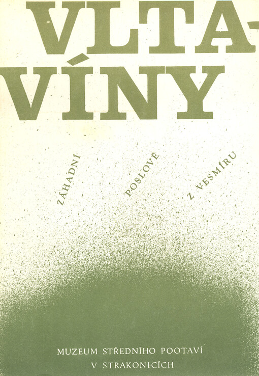 Vltavíny : záhadní poslové z vesmíru