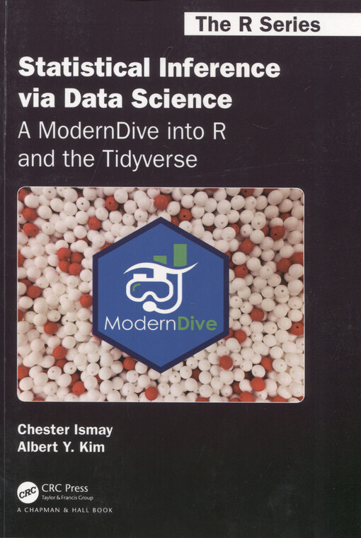 Statistical inference via data science : a modern dive into R and the tidyverse