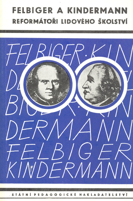 Felbiger a Kindermann :reformátoři lidového školství