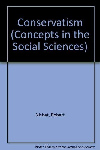 Conservatism (Concepts in the Social Sciences)