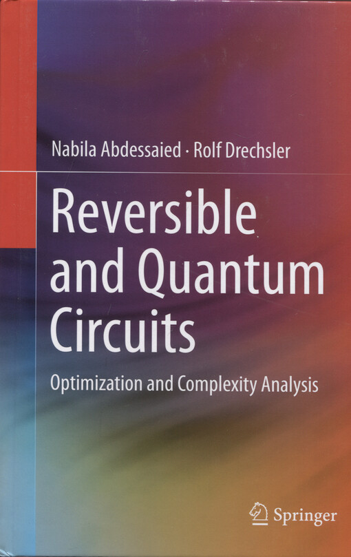 Reversible and quantum circuits : optimization and complexity analysis