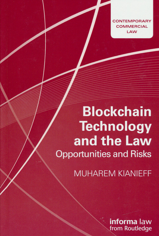 Blockchain technology and the law : opportunities and risks
