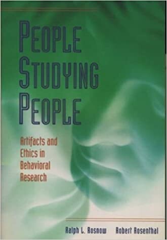 People studying people : artifacts and ethics in behavioral research